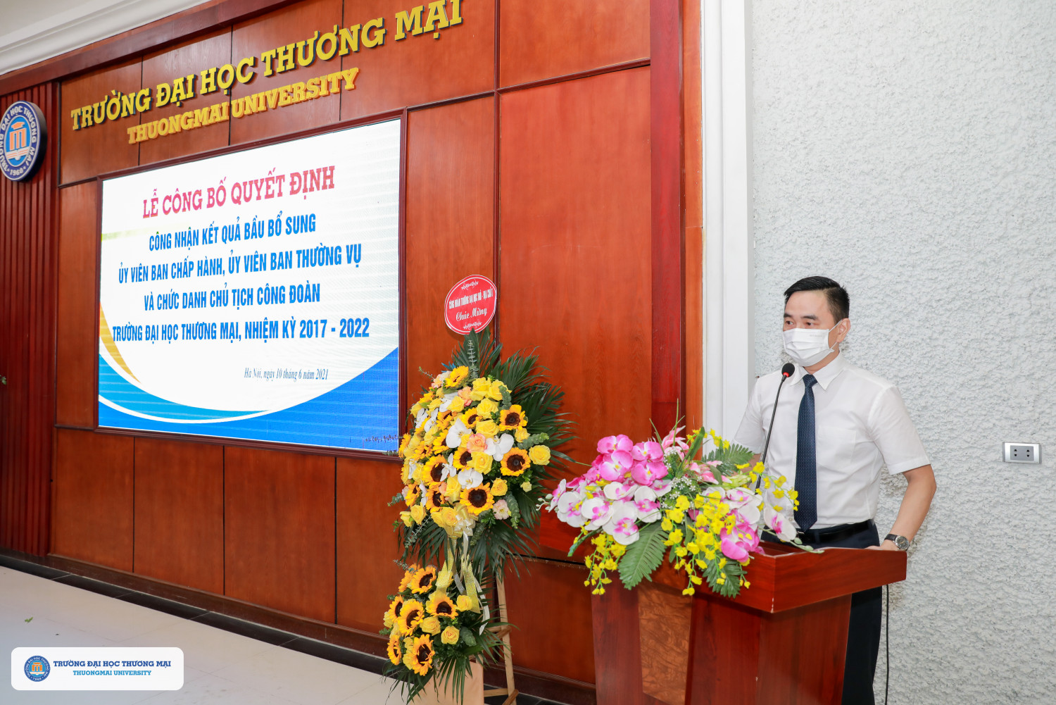 Ceremony of announcing decisions on recognition of additional results of Members of the Executive Committee, Members of the Standing Committee and the title of Trade Union President of Thuongmai University for the 2017-2022 term